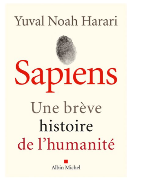 Sapiens : Une brève histoire de l’humanité Sapiens : Une brève histoire de l’humanité