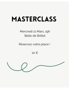 Masterclass 11 Mars - Belle de Brillet