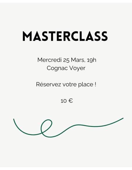 Masterclass 25 Mars - Cognac Voyer