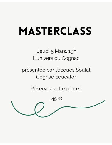 Masterclass 5 Mars - L'univers du Cognac