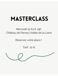 Masterclass 15 Avril - Château de Parnay (Loire)