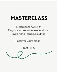 Masterclass 29 Avril - Dégustation sensorielle et écriture