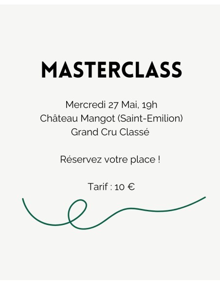 Masterclass 27 Mai - Château Mangot