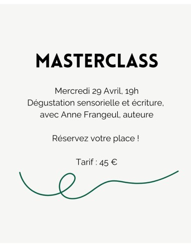 Masterclass 29 Avril - Dégustation sensorielle et écriture